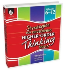 Strategies for Developing Higher-Order Thinking Skills