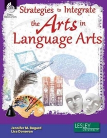 Strategies to Integrate the Arts in Language Arts