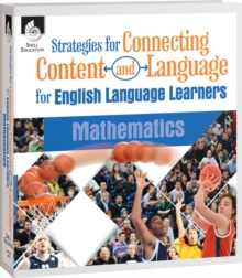 Strategies for Connecting Content and Language for English Language Learners in Mathematics