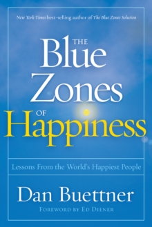 Blue Zones of Happiness