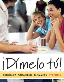 Workbook with Lab Manual for Rodriguez/Samaniego/Blommers' !Dimelo tu!: A Complete Course, 6th
