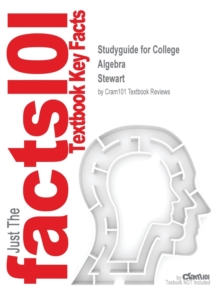 Studyguide for College Algebra by Stewart, ISBN 9780534405991