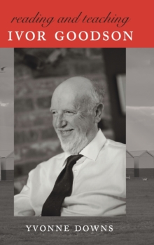 Reading and Teaching Ivor Goodson