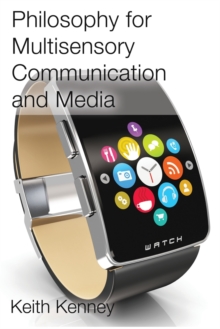 Philosophy for Multisensory Communication and Media