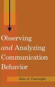 Observing "and" Analyzing Communication Behavior
