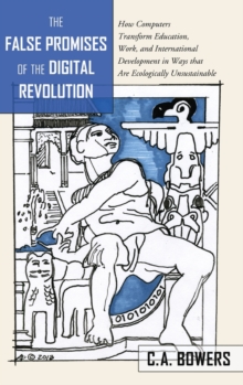 False Promises of the Digital Revolution