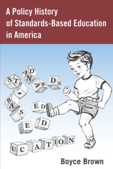 Policy History of Standards-Based Education in America
