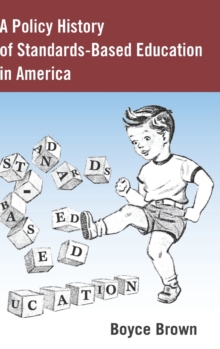 Policy History of Standards-Based Education in America