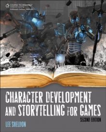 Character Development And Storytelling For Games