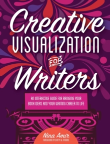 Creative Visualization for Writers