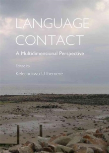 Language Contact: A Multidimensional Perspective