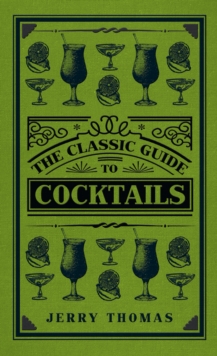 Classic Guide to Cocktails