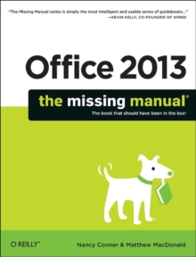 Office 2013: The Missing Manual