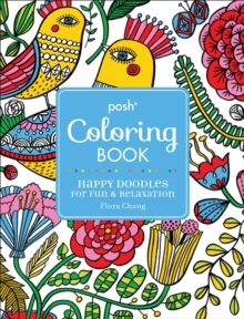 Posh Adult Coloring Book: Happy Doodles for Fun & Relaxation