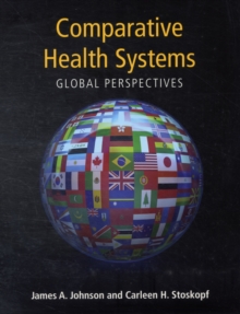 Comparative Health Systems: Global Perspectives