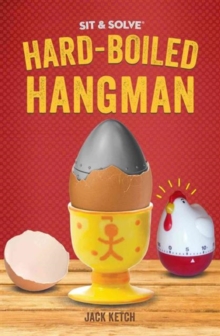 Sit & Solve (R) Hard-Boiled Hangman