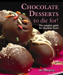 Chocolate Desserts to Die For!