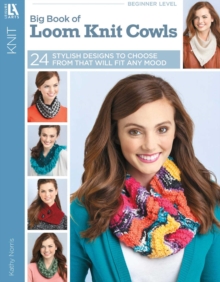 Big Book of Loom Knit Cowls