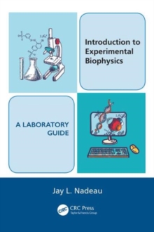 Introduction to Experimental Biophysics