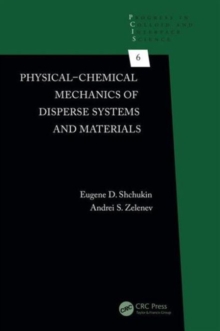 Physical Chemical Mechanics of Disperse Systems and Materials