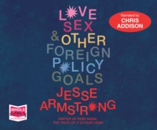 Love, Sex and Other Foreign Policy Goals
