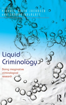 Liquid Criminology