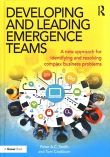 Developing and Leading Emergence Teams