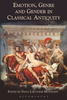 Emotion, Genre and Gender in Classical Antiquity