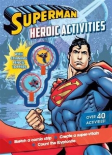 Superman Heroic Activities with Spinning Pencil Toppers