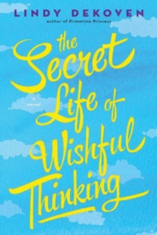 Secret Life of Wishful Thinking