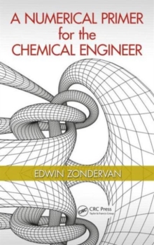 Numerical Primer for the Chemical Engineer