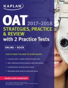 Oat 2017-2018 Strategies, Practice & Review with 2 Practice Tests