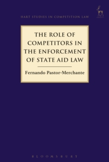 Role of Competitors in the Enforcement of State Aid Law