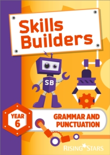Skills Builders Grammar and Punctuation Year 6 Pupil Book