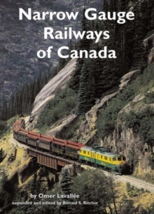 Narrow Gauge Railways of Canada