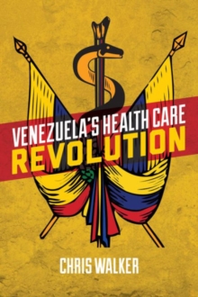 Venezuela S Health Care Revolution