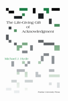 Life-Giving Gift of Acknowledgment