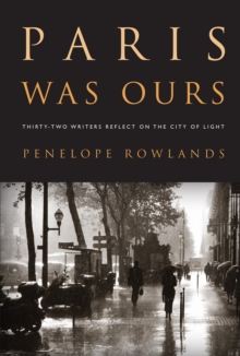 Paris Was Ours