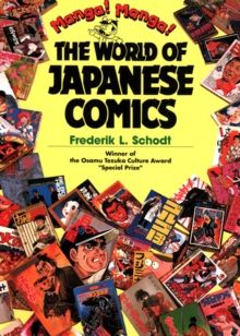 Manga! Manga!: The World Of Japanese Comics