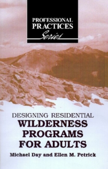 Designing Residential Wilderness Programs for Adults