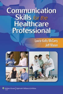 Communication Skills for the Healthcare Professional