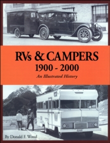 RVs & Campers 1900-2000 an Illustrated History