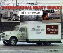 International Heavy Trucks of the 1950s