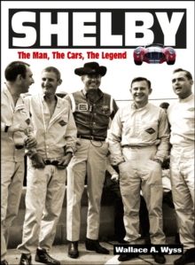 Shelby: The Man, the Cars, the Legend