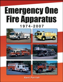 Emergency One Fire Apparatus 1974-2007