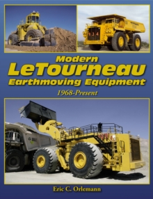 Modern LeTourneau Earthmoving Equipment