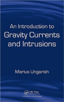 Introduction to Gravity Currents and Intrusions