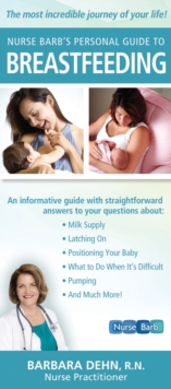 Nurse Barb's Personal Guide to Breast Feeding