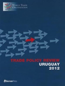 Trade Policy Review - Uruguay 2012