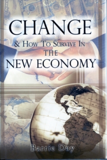 Change and How to Survive in the New Economy